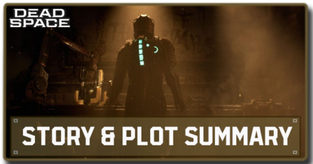 Dead Space Remake - Story and Plot Summary