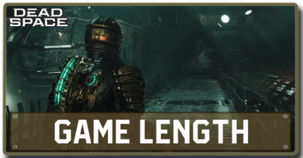 Dead Space Remake - Game Length