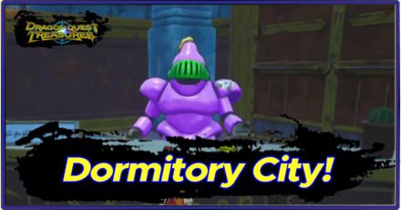 DQ Treasures - Dormitory City