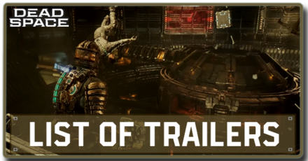 Dead Space Remake - List of Trailers
