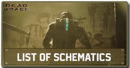 Dead Space Remake (2023) - List of All Schematics