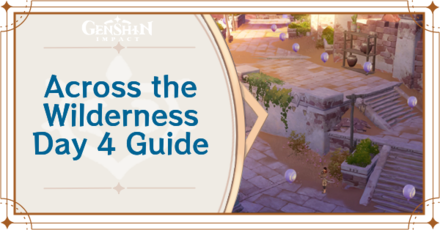 Genshin Impact - Across the Wilderness Day 4 Guide for Rural Customs