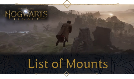 Hogwarts Legacy - List of Mounts