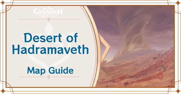 Genshin Impact Desert of Hadramaveth