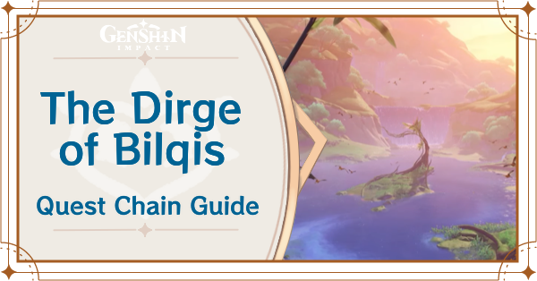 Genshin - The Dirge of Bilqis Quest Chain Guide