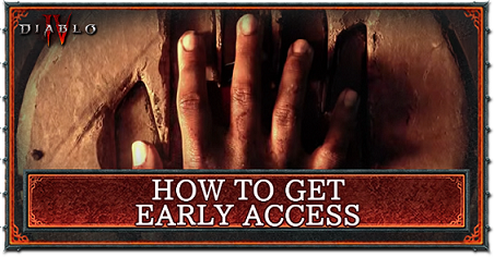Diablo 4 - How to Get Early Access
