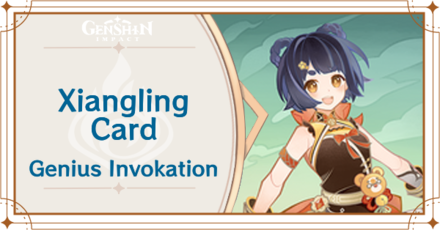 Genshin Impact - Xiangling Card Guide