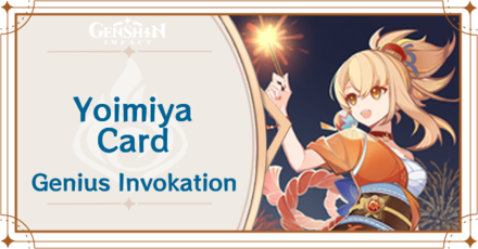 Genshin Impact - Yoimiya Card Guide