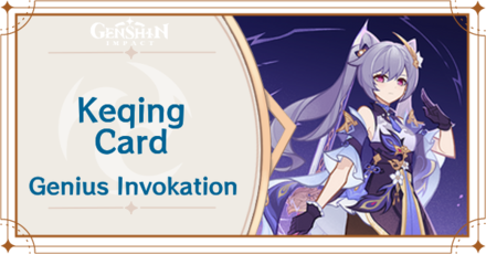 Genshin Impact - Keqing Card Guide