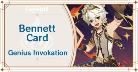 Genshin Impact - Bennett Card Guide