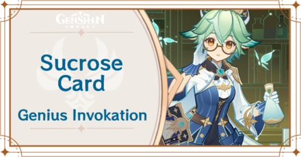 Genshin Impact - Sucrose Card Guide