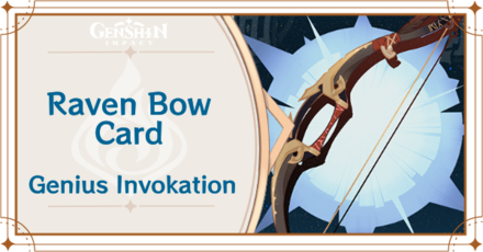 Genshin Impact - Raven Bow Card Guide