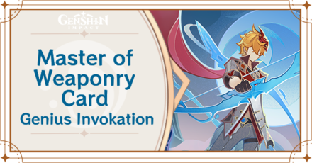 Genshin Impact - Master of Weaponry Card Guide