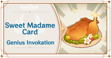 Genshin Impact - Sweet Madame Card Guide