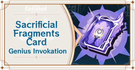 Genshin Impact - Sacrificial Fragments Card Guide