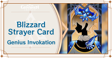 Genshin Impact - Blizzard Strayer Card Guide