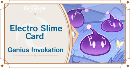Genshin Impact - Electro Slime Card Guide