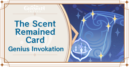 Genshin Impact - The Scent Remained Card Guide
