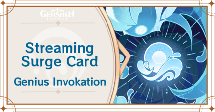 Genshin Impact - Streaming Surge Card Guide