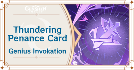 Genshin Impact - Thundering Penance Card Guide