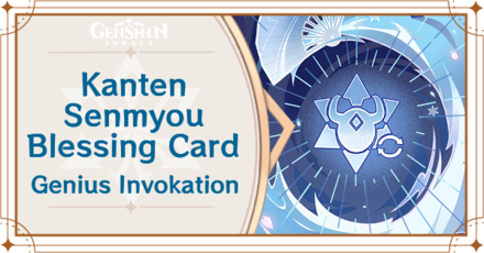 Genshin Impact - Kanten Senmyou Blessing Card Guide