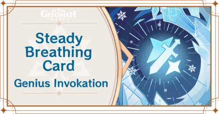 Genshin Impact - Steady Breathing Card Guide