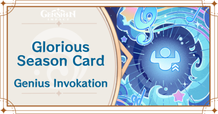 Genshin Impact - Glorious Season Card Guide