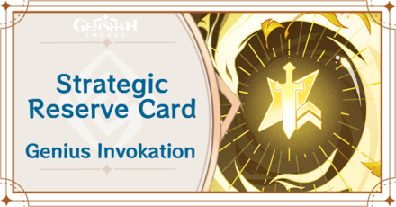 Genshin Impact - Strategic Reserve Card Guide
