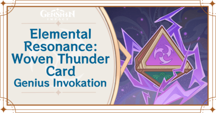 Genshin Impact - Elemental Resonance: Woven Thunder Card Guide