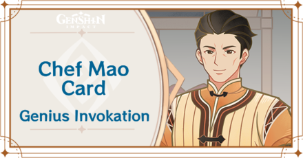 Genshin Impact - Chef Mao Card Guide