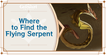 Genshin Impact - Where to Find the Flying Serpent