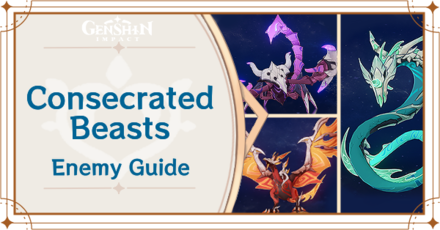 Genshin Impact - Consecrated Beasts Enemy Guide