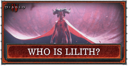 Diablo 4 - Who is Lilith