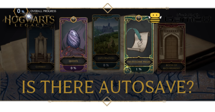 Hogwarts Legacy - Is there Autosave?