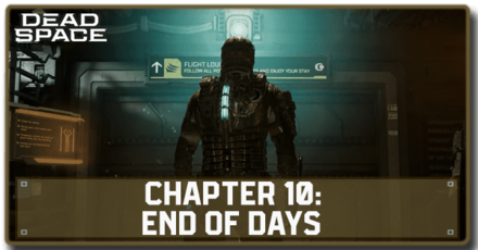 Dead Space Remake - Chapter 10 - End of Days