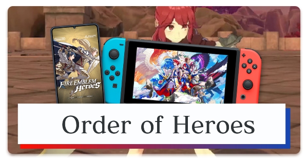 Fire Emblem Engage Order of Heroes
