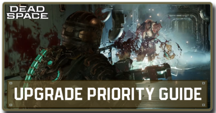Dead Space Remake - Upgrade Priority Guide