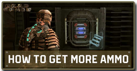 Dead Space Remake (2023) - How to Get More Ammo