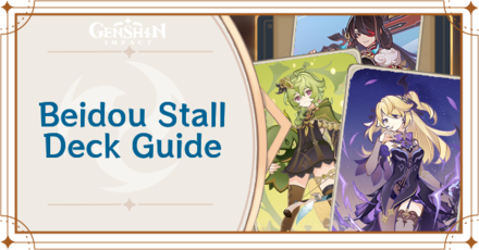 Genshin - Fischl, Collei, and Beidou, Beidou Stall Deck Deck Build and How to Play