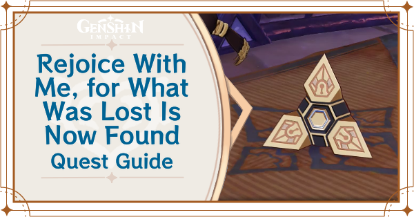 Genshin - Rejoice With Me, for What Was Lost Is Now Found Quest Guide