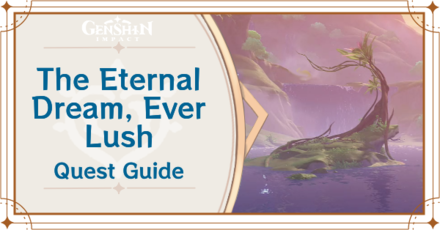Genshin - Jeht In-game Appearances and Mentions - The Eternal Dream, Ever Lush