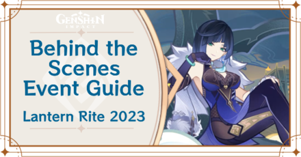 Genshin Impact - Behind the Scenes Event Guide for the Lantern Rite 2023