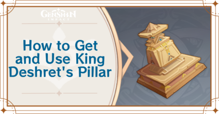 Genshin Impact - How to Get and Use King Deshret