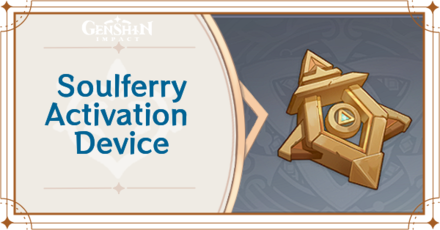 Genshin Impact - Soulferry Activation Device Location and How to Use