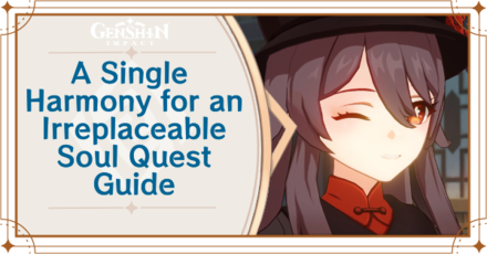 Genshin Impact - A Single Harmony for an Irreplaceable Soul Quest Walkthrough and Rewards