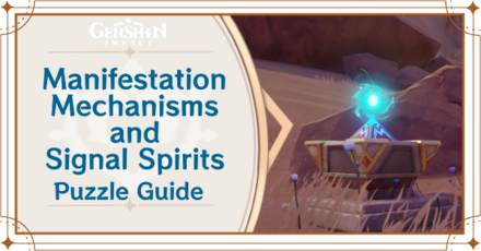 Genshin Impact - Manifestation Mechanisms and Signal Spirits Puzzle Guide