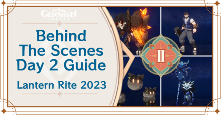 Genshin Impact - Behind the Scenes Day 2 Guide for Dusting Dregs