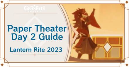 Genshin Impact - Paper Theater Day 2 Guide for Across Mountains