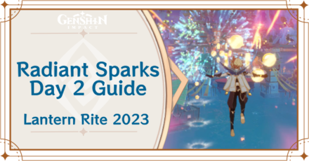 Genshin Impact - Radiant Sparks Day 2 Guide for Intertwined Stars