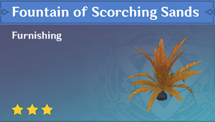 Genshin Impact - How to Get Fountain of Scorching Sands Furnishing